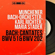 Bach: Cantates BWV 51 & BWV 202 (Stereo Version) | Munchener Bach Orchester