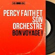 Bon voyage ! (Stereo version) | Percy Faith Et Son Orchestre