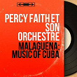 Malagueña: Music of Cuba (Stereo Version) | Percy Faith Et Son Orchestre