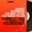 Telemann, C. P. E. Bach, J. F. Fasch & J. J. Fux: Pièces orchestrales (Mono Version) | Ensemble Instrumental Jean-marie-leclair