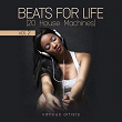 Beats For Life, Vol. 2 (20 House Machines) | Alexei Grizli