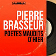 Poètes maudits d'hier (Live, Mono Version) | Pierre Brasseur