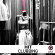Hit Clubbing 004 | Alex House
