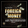 Raz B Presents Foreign Money | Raz B