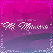 Mi Manera | Mayellie Vanducci
