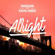 Alright (feat. Kahli Abdu) | Badsam