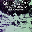 Green Light (Lorde Tribute) | Anne-caroline Joy