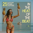 In the Heat of the Beat, Vol. 1 (25 Summer House Cocktails) | 2black