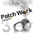 Patch Work Sampler, Vol. 3 | Soul Sindikate & Dub Trooper