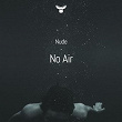 No Air | Nude