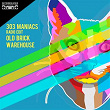 303 Maniacs (Radio Edit) | Old Brick Warehouse