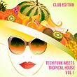 Tech Funk Meets Tropical House, Vol. 1 (Club Edition) | Jason Rivas, Cosmic Phosphate