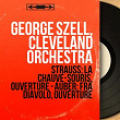 Strauss: La Chauve-souris, ouverture - Auber: Fra Diavolo, ouverture (Mono Version) | George Szell, The Cleveland Orchestra