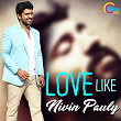 Love Like Nivin Pauly | Vijay Yesudas