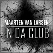 In da Club | Maarten Van Larsen