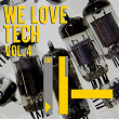 We Love Tech, Vol. 4 | Organic Noise From Ibiza