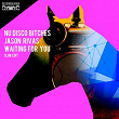 Waiting for You (Club Edit) | Nu Disco Bitches, Jason Rivas