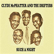 Such a Night | Clyde Mcphatter & The Drifters