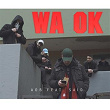 Wa ok (feat. Said) | Aob, Abiad, Chapo, Almani