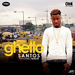 Ghetto (feat. Skales) | Santos