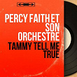 Tammy Tell Me True (Mono Version) | Percy Faith Et Son Orchestre