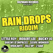 Rain Drops Riddim | Little Roy