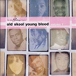 Peckings Presents Old Skool Young Blood, Vol. 1 | Bitty Mclean