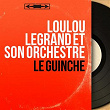 Le guinche (Mono Version) | Loulou Legrand Et Son Orchestre