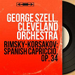 Rimsky-Korsakov: Spanish Capriccio, Op. 34 (Mono Version) | George Szell, The Cleveland Orchestra