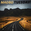 Tuesday | Madbo