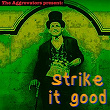 The Aggrovators Present Strike It Good | Slim Smith, The Uniques
