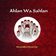 Ahlan Wa Sahlan | Noureddine Khourchid