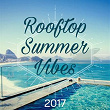Rooftop Summer Vibes 2017 | Kaysha