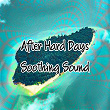 After Hard Days Soothing Sound | Ocean Sounds Collection, Ocean Waves For Sleep