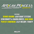 African Princess Riddim | Dennis Brown