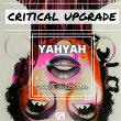 YahYah (Lineki & 2Touch Remix) | Critical Upgrade