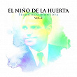 El Niño de la Huerta, Francisco Montoya, Vol. 2 | El Niño De La Huerta