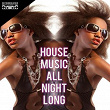 House Music All Night Long | Elsa Del Mar, Jason Rivas