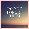 Do Not Forget Them, Vol. 1 | Steve'n King