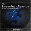 The Essential Classics For a Modern World, Vol.10 | Piotr Ilyitch Tchaïkovski