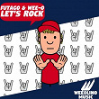 Let's Rock | Futago, Wee-o