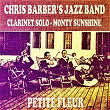 Petite Fleur (feat. Clarinet Solo : Monty Sunshine) | Chris Barber's Jazz Band