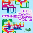 Tech House Connections, Vol. 2 | Nu Disco Bitches