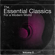 The Essential Classics For a Modern World, Vol.8 | Divers Soloists, Divers Conductors, Divers Orchestras