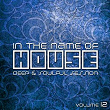 In the Name of House: Deep & Soulful Session, Vol. 12 | Pete Dafeet