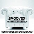 Smooved, Vol. 1 (Deep & Soulful House Collection) | Tom Lown