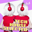 Tech House Selected | Jason Rivas, Medud Ssa