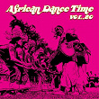 African Dance Time, Vol. 20 | Funky Fresh