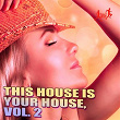 This House Is Your House, Vol. 2 | Supersonic Lizards, Jason Rivas