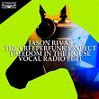 Freedom in the House (Vocal Radio Edit) | Jason Rivas, The Creeperfunk Project